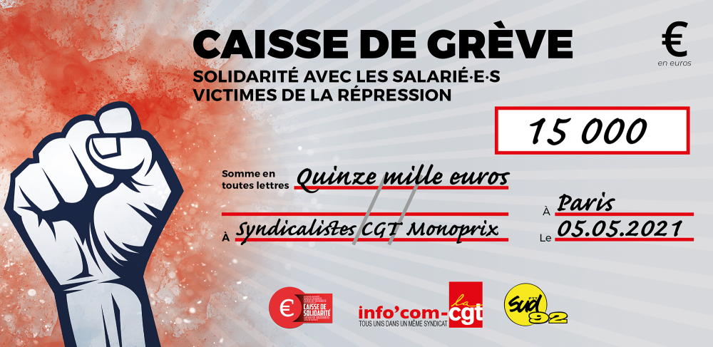 Chèque du versement à DOSSIER COLLECTIF RÉPRESSION 18 SYNDICALISTES CGT MONOPRIX (IDF)
